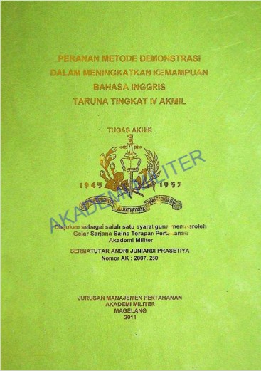 PERANAN METODE DEMONSTRASI DALAM MENINGKATKAN KEMAMPUAN BAHASA INGGRIS TARUNA TINGKAT IV AKMIL